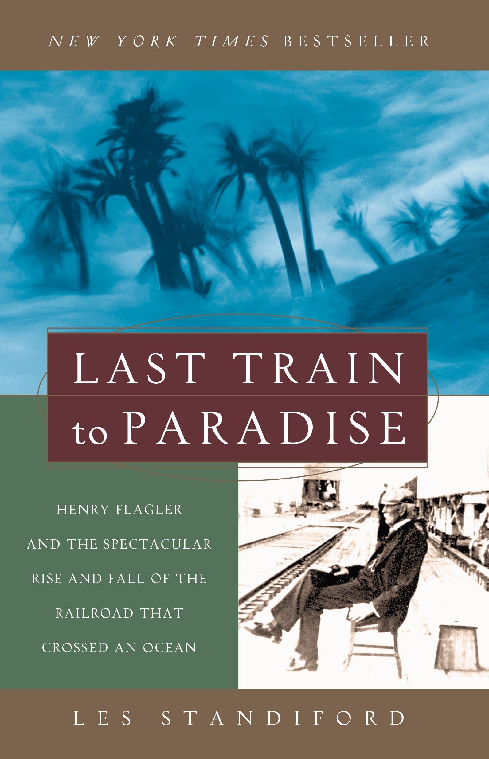 Algopix Similar Product 12 - Last Train to Paradise Henry Flagler