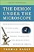 Algopix Similar Product 15 - The Demon Under the Microscope From