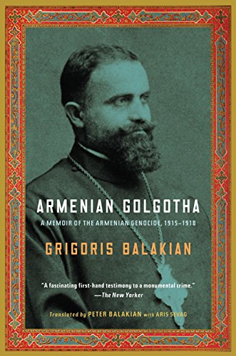 Algopix Similar Product 12 - Armenian Golgotha A Memoir of the