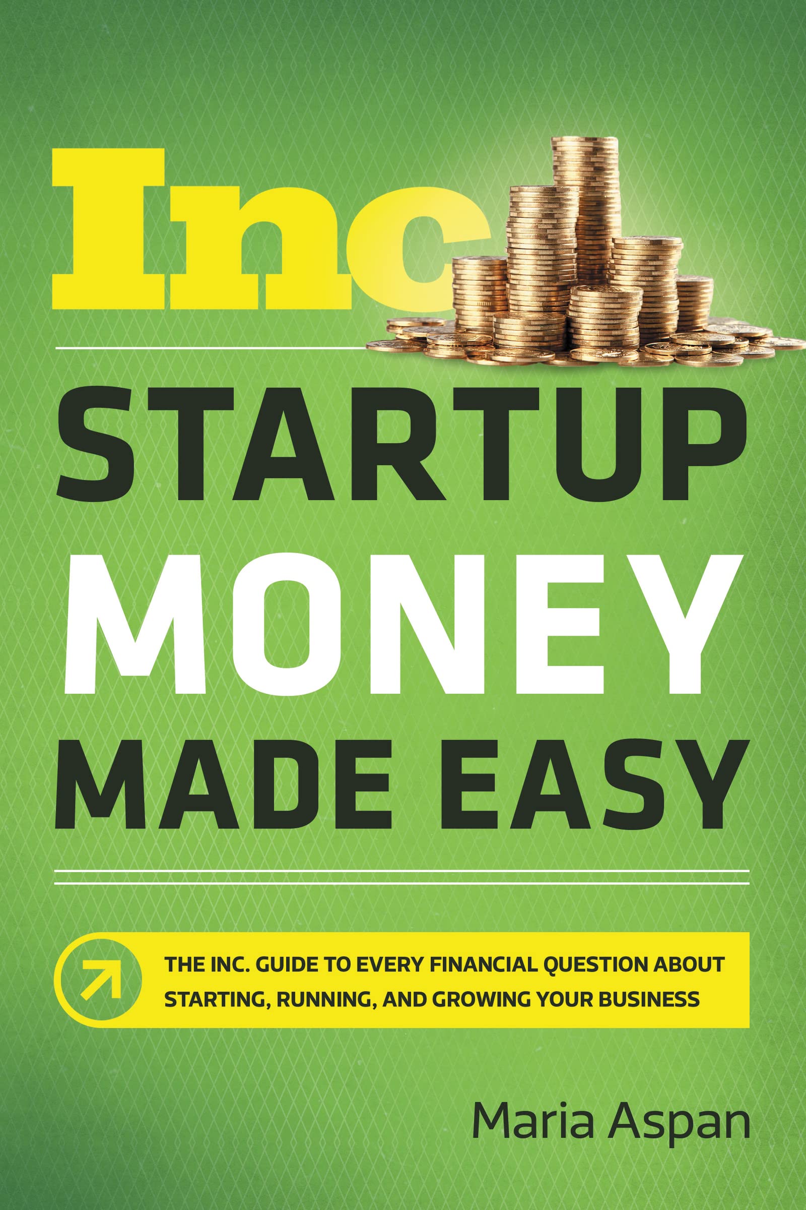 Algopix Similar Product 8 - Startup Money Made Easy The Inc Guide