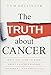 Algopix Similar Product 11 - The Truth about Cancer What You Need