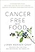 Algopix Similar Product 14 - CancerFree with Food A StepbyStep