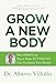 Algopix Similar Product 15 - Grow a New Body How Spirit and Power