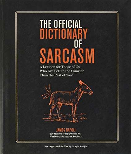Algopix Similar Product 13 - The Official Dictionary of Sarcasm A