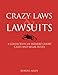 Algopix Similar Product 19 - Crazy Laws  Lawsuits A Collection of
