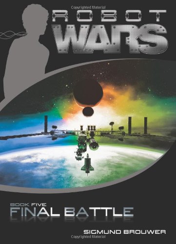 Algopix Similar Product 12 - Final Battle (Robot Wars, Book 5)