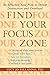 Algopix Similar Product 3 - Find Your Focus Zone An Effective New