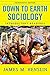 Algopix Similar Product 20 - Down to Earth Sociology 14th Edition