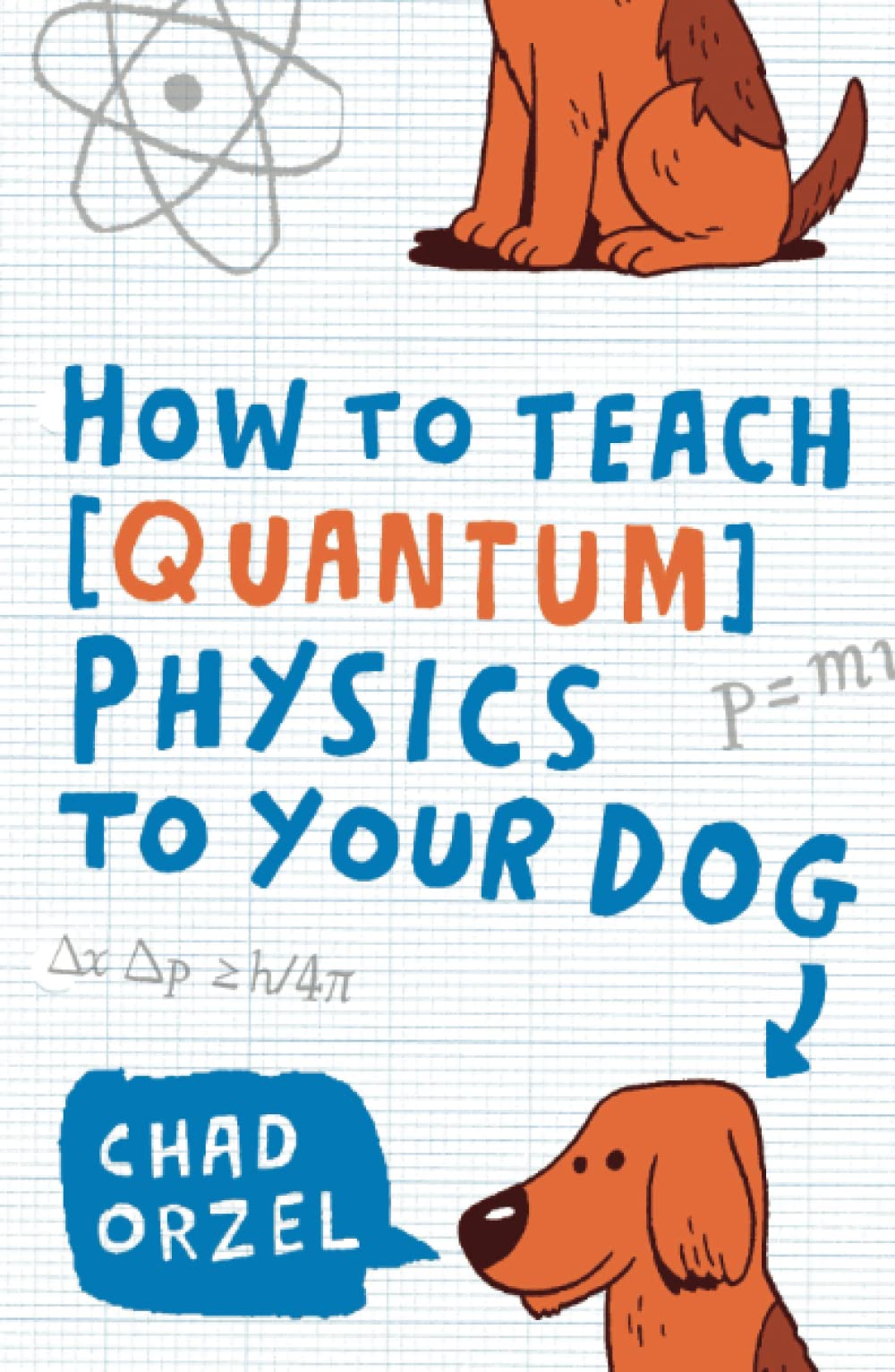 Algopix Similar Product 15 - How to Teach Quantum Physics to Your Dog