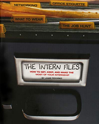 Algopix Similar Product 11 - The Intern Files How to Get Keep and