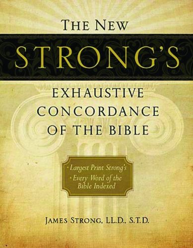 Algopix Similar Product 20 - The New Strongs Exhaustive Concordance