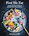 Algopix Similar Product 18 - First We Eat Good Food for Simple