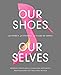 Algopix Similar Product 15 - Our Shoes Our Selves 40 Women 40