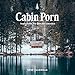 Algopix Similar Product 20 - Cabin Porn 2020 Wall Calendar
