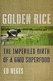 Algopix Similar Product 8 - Golden Rice The Imperiled Birth of a