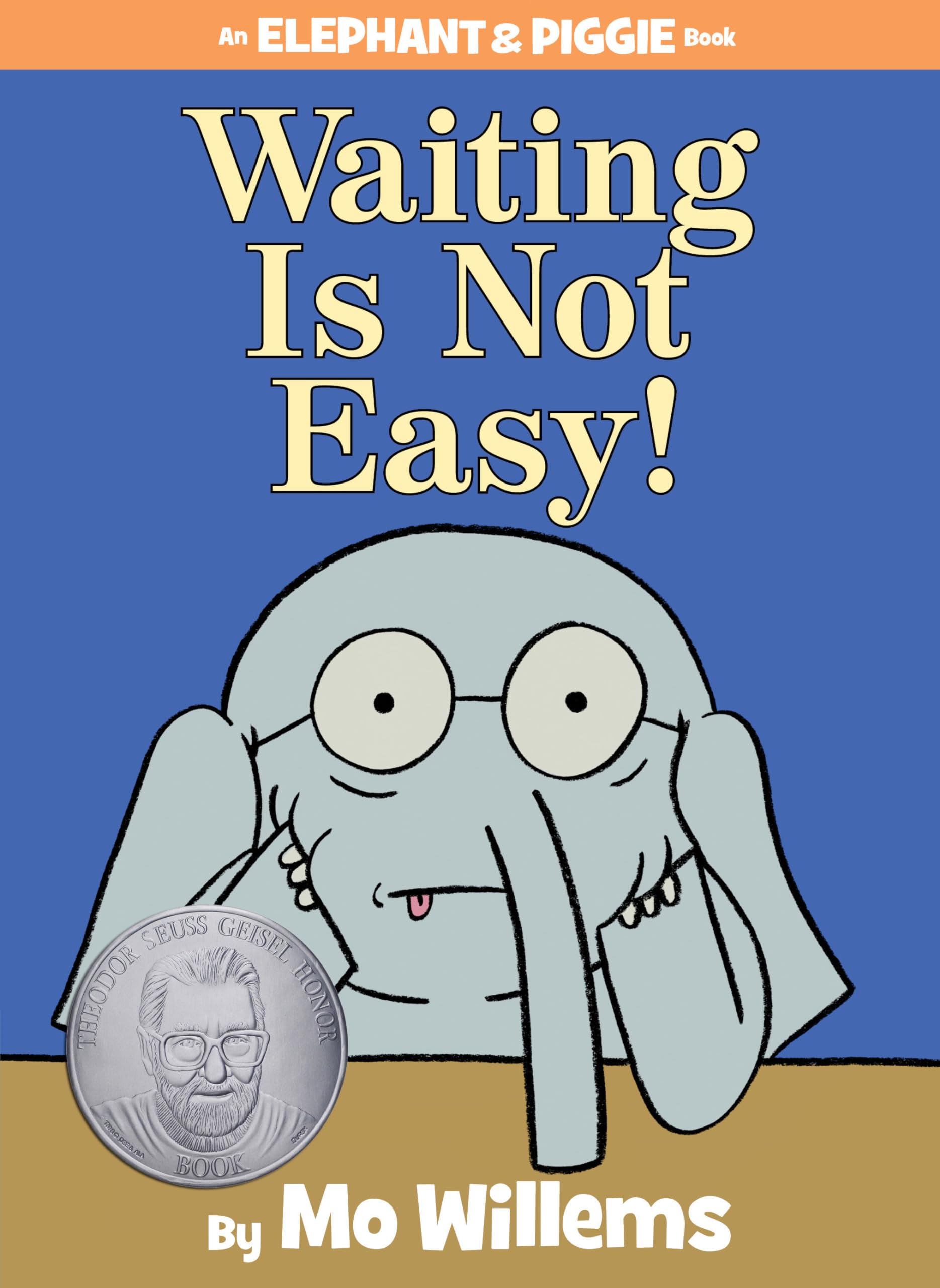 Algopix Similar Product 9 - Waiting Is Not EasyAn Elephant and