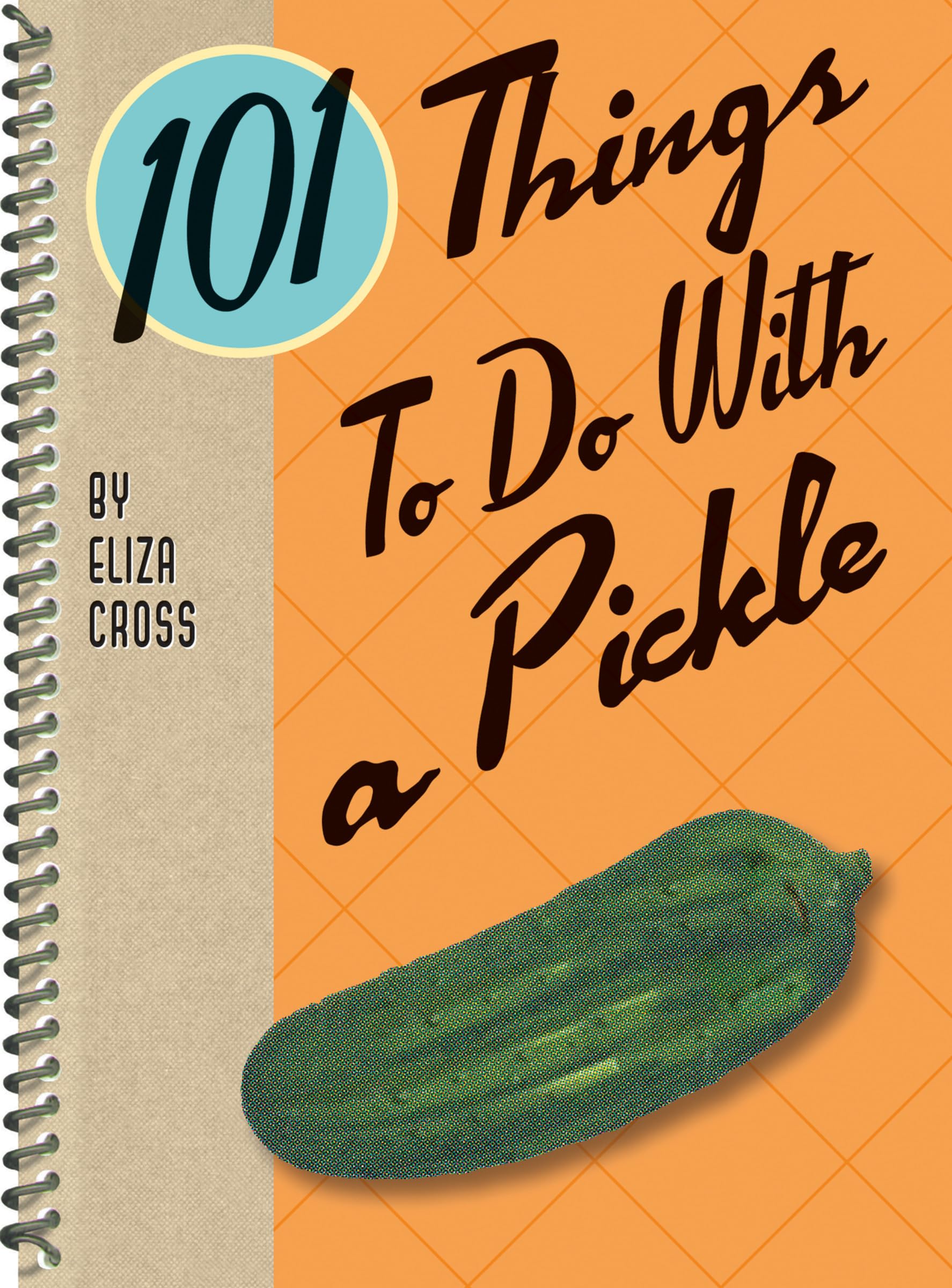 Algopix Similar Product 19 - 101 Things to Do With a Pickle 101