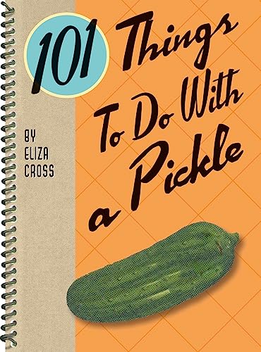 Algopix Similar Product 5 - 101 Things to Do With a Pickle 101