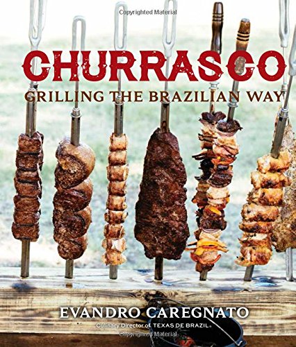 Algopix Similar Product 3 - Churrasco: Grilling the Brazilian Way