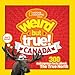 Algopix Similar Product 5 - Weird But True Canada 300 Outrageous