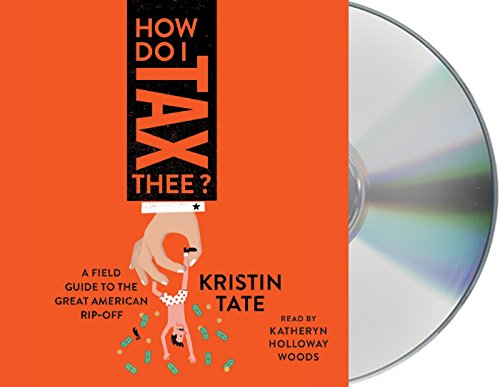 Algopix Similar Product 1 - How Do I Tax Thee A Field Guide to
