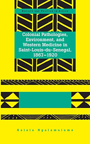 Algopix Similar Product 7 - Colonial Pathologies Environment and