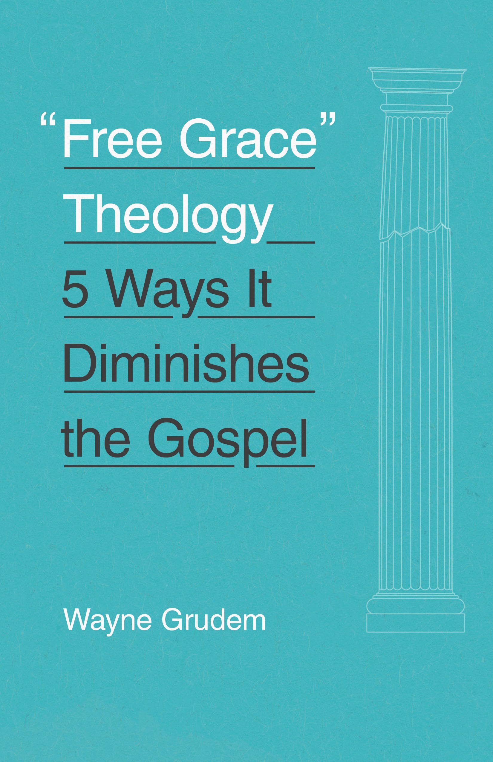 Algopix Similar Product 5 - Free Grace Theology 5 Ways It