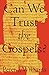Algopix Similar Product 1 - Can We Trust the Gospels?