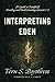 Algopix Similar Product 11 - Interpreting Eden A Guide to