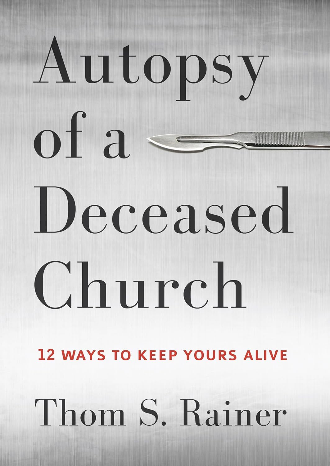 Algopix Similar Product 16 - Autopsy of a Deceased Church 12 Ways