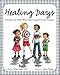 Algopix Similar Product 6 - Healing Days A Guide For Kids Who Have