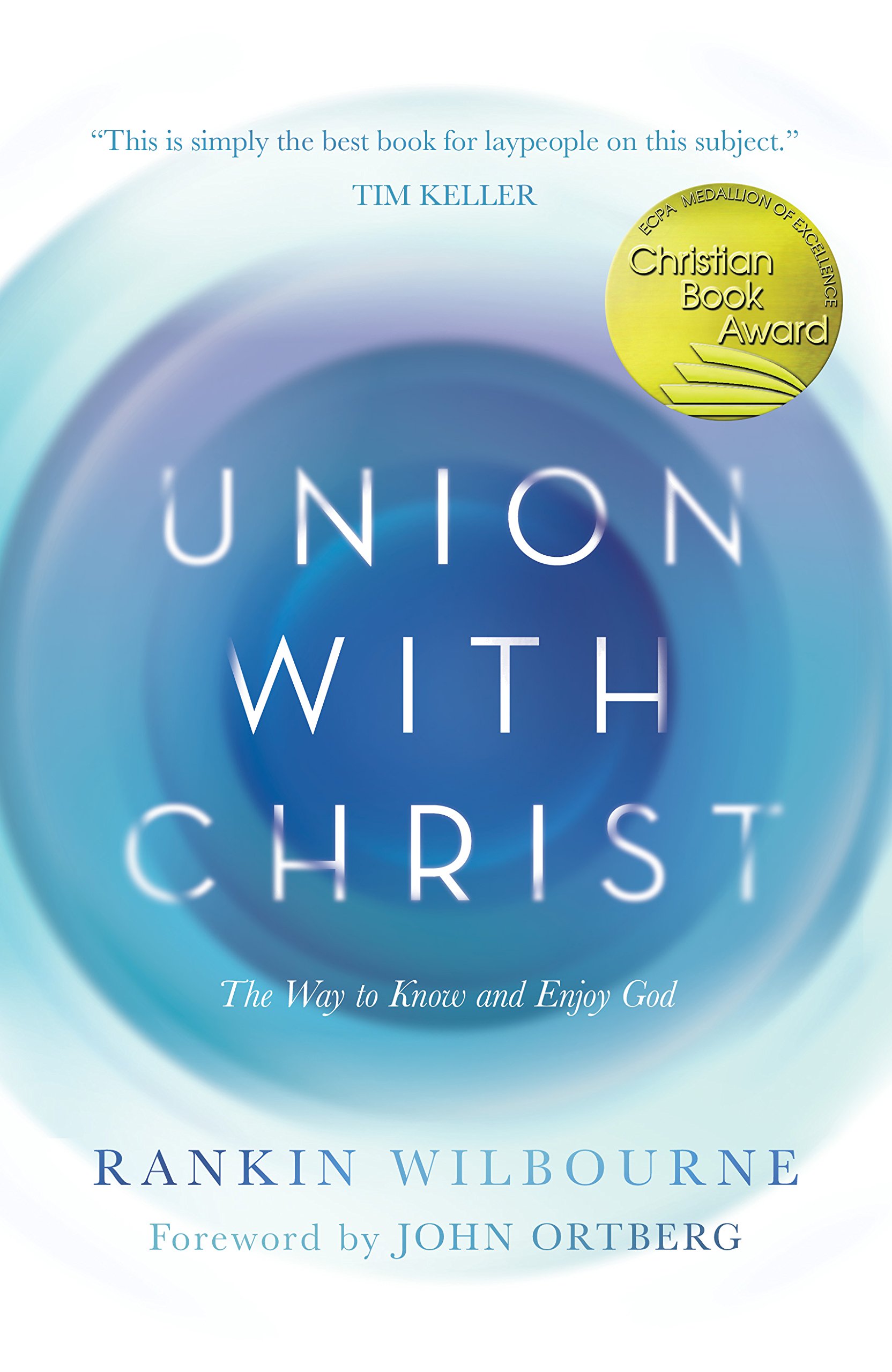 Algopix Similar Product 8 - Union with Christ The Way to Know and