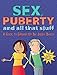 Algopix Similar Product 3 - Sex Puberty and All That Stuff A