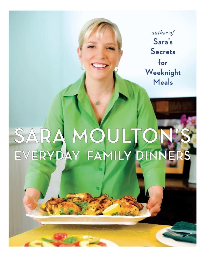 Algopix Similar Product 12 - Sara Moulton's Everyday Family Dinners