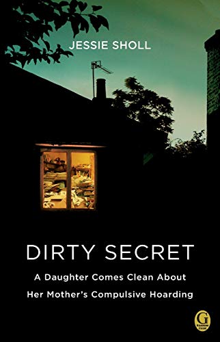Algopix Similar Product 10 - Dirty Secret A Daughter Comes Clean