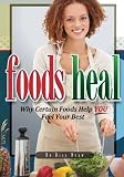 Algopix Similar Product 18 - Foods Heal Why Certain Foods Help YOU