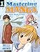 Algopix Similar Product 12 - Mastering Manga with Mark Crilley 30