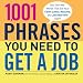 Algopix Similar Product 17 - 1001 Phrases You Need to Get a Job