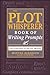 Algopix Similar Product 14 - The Plot Whisperer Book of Writing