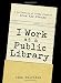 Algopix Similar Product 13 - I Work At A Public Library A