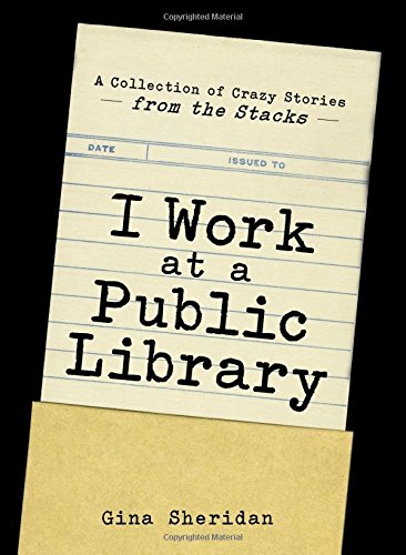 Algopix Similar Product 10 - I Work At A Public Library A