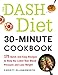 Algopix Similar Product 4 - The DASH Diet 30Minute Cookbook 175