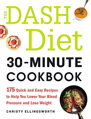 Algopix Similar Product 5 - The DASH Diet 30Minute Cookbook 175
