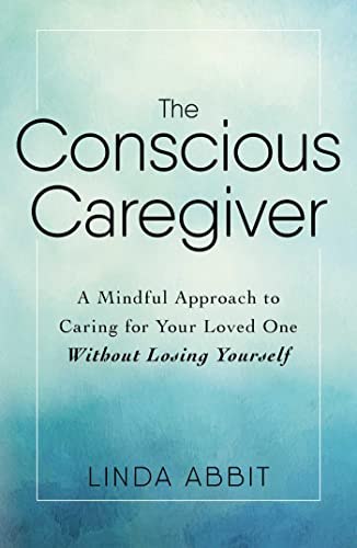 Algopix Similar Product 1 - The Conscious Caregiver A Mindful