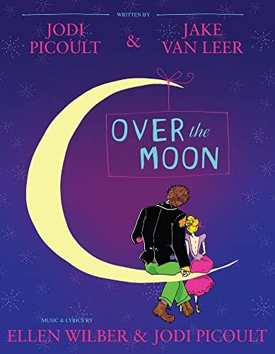 Algopix Similar Product 16 - Over the Moon: A Musical Play