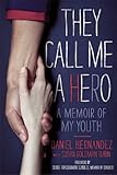 Algopix Similar Product 6 - They Call Me a Hero A Memoir of My