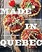 Algopix Similar Product 20 - Made in Quebec: A Culinary Journey