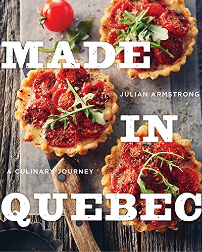 Algopix Similar Product 5 - Made in Quebec: A Culinary Journey