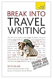Algopix Similar Product 16 - Break Into Travel Writing Teach