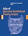 Algopix Similar Product 18 - Atlas of Operative Maxillofacial Trauma